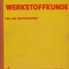 Werkstoffkunde für die Bauindustrie