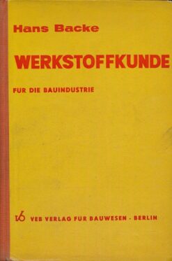 Werkstoffkunde für die Bauindustrie