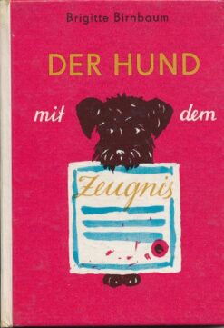 Der Hund mit dem Zeugnis   DDR-Kinderbuch