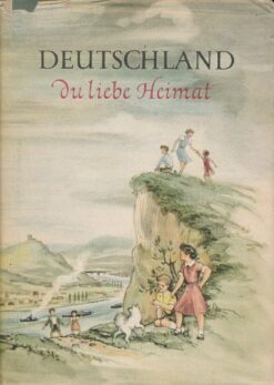 Deutschland - Du liebe Heimat