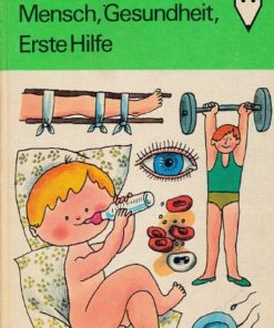 Mensch-Gesundheit-Erste Hilfe  DDR-Kinderbuch