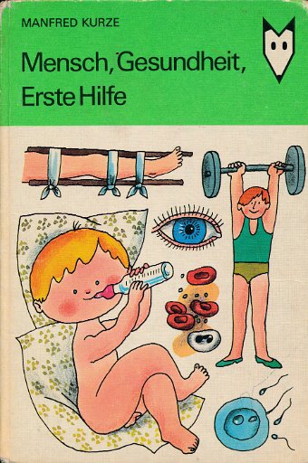 Mensch-Gesundheit-Erste Hilfe  DDR-Kinderbuch