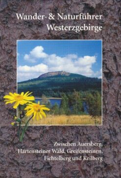 Wander- und Naturführer Westerzgebirge