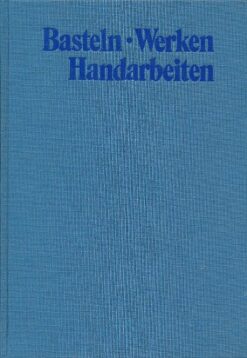 Basteln - Werken - Handarbeiten