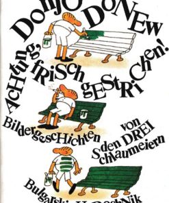 Achtung, frisch gestrichen!