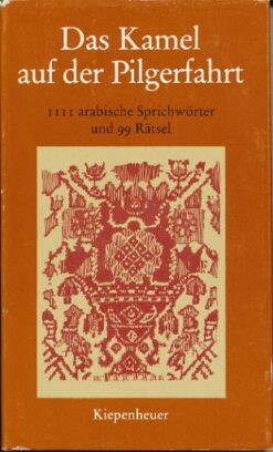 Das Kamel auf der Pilgerfahrt