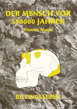 Der Mensch vor 350000 Jahren
