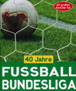 40 Jahre Fußball Bundesliga
