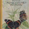 Buntes Schmetterlingsbüchlein   DDR-Buch