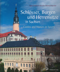 Schlösser, Burgen und Herrensitze in Sachsen