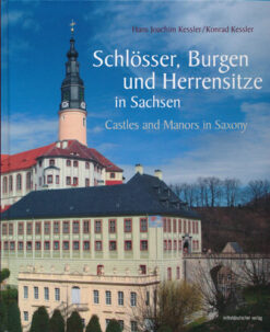Schlösser, Burgen und Herrensitze in Sachsen