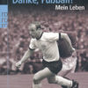 Uwe Seeler - Danke, Fußball! - Mein Leben