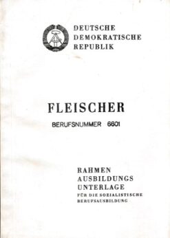Fleischer - Rahmenausbildungsunterlage für die sozialistische Berufsausbildung  DDR-Broschüre