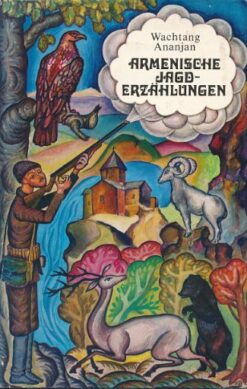 Armenische Jagderzählungen