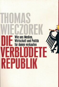 Die verblödete Republik