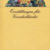 Erzählungen für Vorschulkinder
