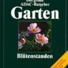 Blütenstauden - Der große ADAC-Ratgeber Garten