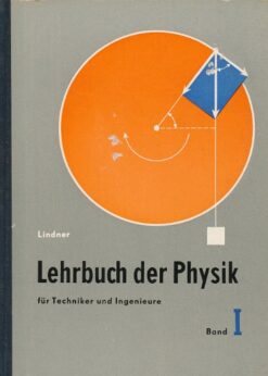 Lehrbuch der Physik für Techniker und Ingenieure Band 1   DDR-Fachbuch