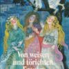 Von weisen und törichten Frauen