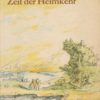 Zeit der Verwandlung - Zeit der Heimkehr