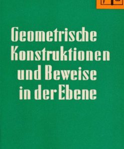 Geometrische Konstruktionen und Beweise in der Ebene  DDR-Buch