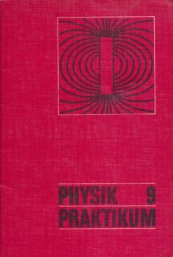 Physik Klasse 9 für Praktikum  DDR-Lehrmittel