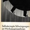 Selbsterregte Schwingungen an Werkzeugmaschinen
