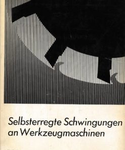 Selbsterregte Schwingungen an Werkzeugmaschinen