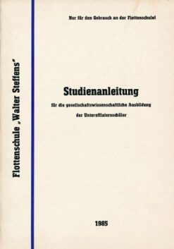 Studienanleitung für die gesellschaftswissenschaftliche Ausbildung der Unteroffiziersschüler