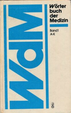 Wörterbuch der Medizin Band 1 A-K  DDR-Buch