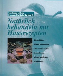 Natürlich behandeln mit Hausrezepten