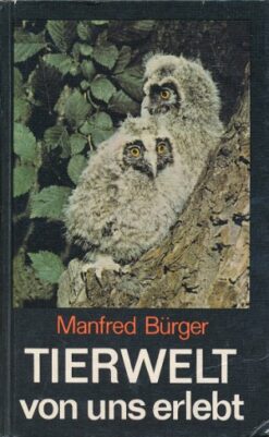 Tierwelt von uns erlebt