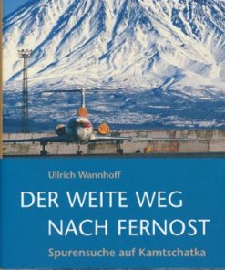 Der weite Weg nach Fernost