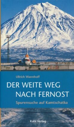 Der weite Weg nach Fernost