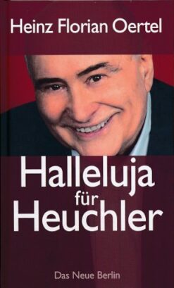 Halleluja für Heuchler
