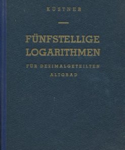 Fünfstellige Logarithmen für dezimalgeteilten Altgrad