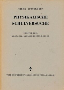 Physikalische Schulversuche 2.Teil  DDR-Lehrmaterial