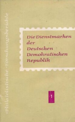 Die Dienstmarken der Deutschen Demokratischen Republik   Heft 1