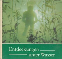 Entdeckungen unter Wasser