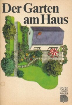 Der Garten am Haus
