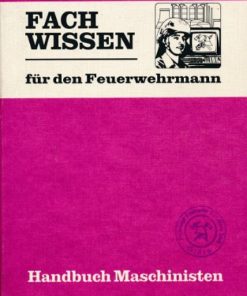 Handbuch des Maschinisten der Feuerwehr