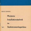 Moderne Installationstechnik im Starkstromanlagenbau Teil 1 und Teil 2