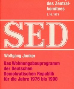 Das Wohnungsbauprogramm der DDR für die Jahre 1976 bis 1990