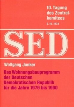 Das Wohnungsbauprogramm der DDR für die Jahre 1976 bis 1990