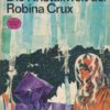 Die Kristallwelt der Robina Crux