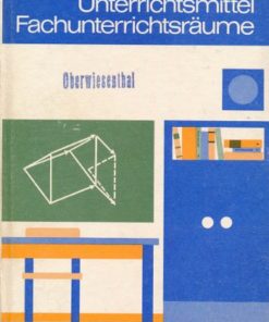 Fachunterricht, Unterrichtsmittel, Fachunterrichtsräume
