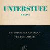 Unterstufe Band 2 Methodische Beiträge zum heimatkundlichen Deutschunterricht