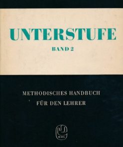 Unterstufe Band 2 Methodische Beiträge zum heimatkundlichen Deutschunterricht