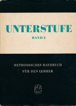Unterstufe Band 2 Methodische Beiträge zum heimatkundlichen Deutschunterricht