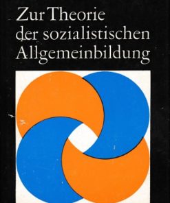 Zur Theorie der sozialistischen Allgemeinbildung